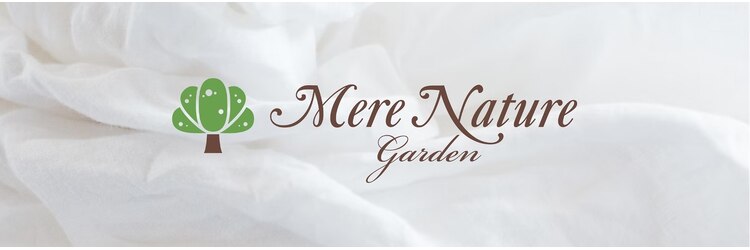 メルナチュールガーデン 大橋駅前店(Mere Nature Garden)のサロンヘッダー