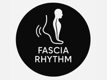 【痛み改善・疲労回復】FASCIA RHYTHM