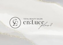 エンルーチェ プラスエイト(en;Luce+8)