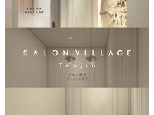 サロンビレッジ テンジン(SALON VILLAGE Tenjin)