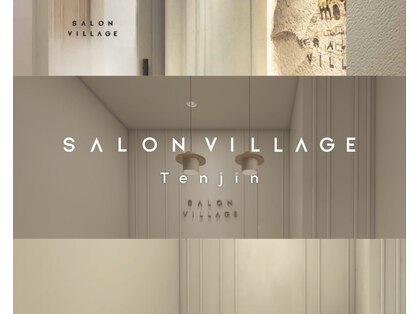 サロンビレッジ テンジン(SALON VILLAGE Tenjin)の写真