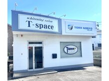 ティースペース(T-space)/◇外観◇
