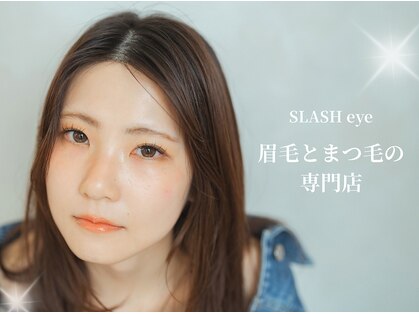 スラッシュ アイ(SLASH eye)の写真