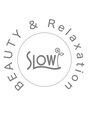 リラクゼーション スロウ(SLOW) Relaxation SLOW