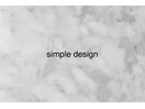 【simple design】