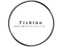 Tishina【もみほぐし/肩こり/オイルフットケア/ヘッドスパ】