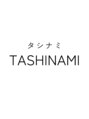タシナミ(TASHINAMI)/TASHINAMI