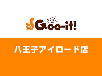 グイット 八王子アイロード店(Goo-it!)/Goo-it! 八王子アイロード店