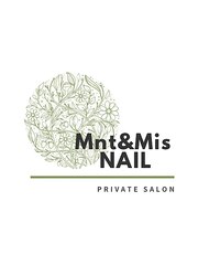 Mnt＆Mis　ＮＡＩＬ((ミントアンドミスネイル))