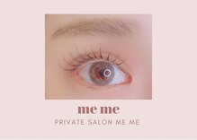 メメ(me me)