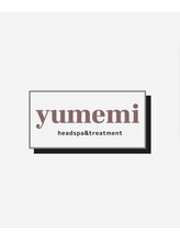 ユメミ 六本木(yumemi) HARUKA ヘッドスパ