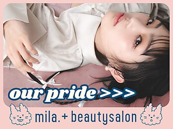 ミラ 天神今泉店(mila.)/☆ mila. 7つのこだわり ☆