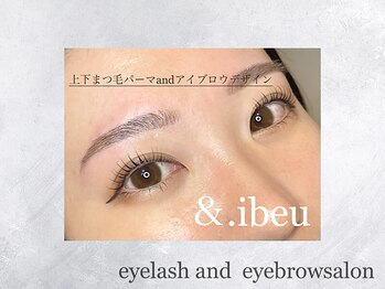アンドアイビュー(&.ibeu)/上下まつ毛パーマ&アイブロウ