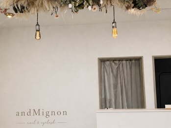 アンドミニョン(and Mignon)/