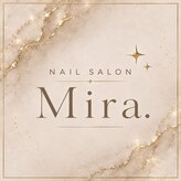 Nail Salon Mira.【9/1 NEW OPEN（予定）】 