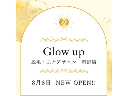 グローアップ(Glow up)の写真