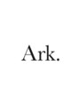 アーク(Ark.)/Ark.