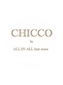 キッコ(CHICCO by ALL IN ALL hair room)/CHICCO(キッコ)