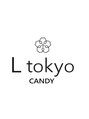 エル トウキョウ キャンディ(L tokyo CANDY)/サロンスタッフよりお客様へ