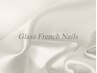 【Galass French Nail】ガラスフレンチ