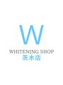 ホワイトニングショップ 茨木店 西澤