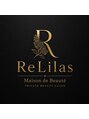 ReLilas（リリラ）【8/1 NEW OPEN（予定）】/ReLilas（リリラ）