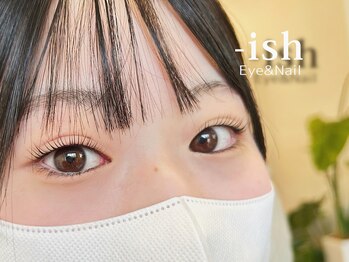 イッシュ(-ish)/【パリジェンヌラッシュリフト】