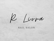 アール リオラ(R Liora)