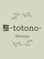 Shinoya 整-totono-【4月3日OPEN（予定）】/Shinoya 整-totono-