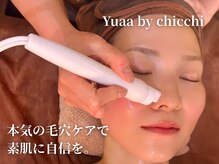 ユア バイ チッチ 下関店(Yuaa by chicchi)の雰囲気(毛穴洗浄やシミ・たるみケアにも特化した豊富なエステメニュー)