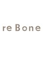 リボーン 岡山店(re Bone)/re Boneスタッフ一同
