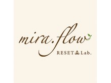 ミラフロー(mira.flow)