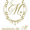 メゾン ド エム(maison de M)のお店ロゴ
