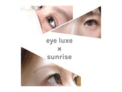 eye luxe×sunrise【アイリュックス】