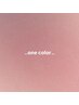 ..one color..　