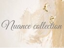 【nuance collection】