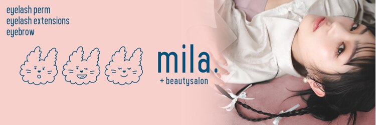 ミラ 横浜店(mila.)のサロンヘッダー