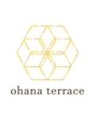 オハナテラス(ohana terrace)/ohana terrace【オハナテラス】