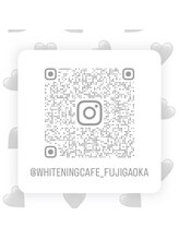 ホワイトニングカフェ 藤が丘店(WhiteningCafe)/Instagram毎日更新中♪