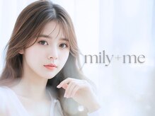 ミウィミィ(mily+me)