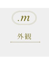 ドットエム(.m)/外観