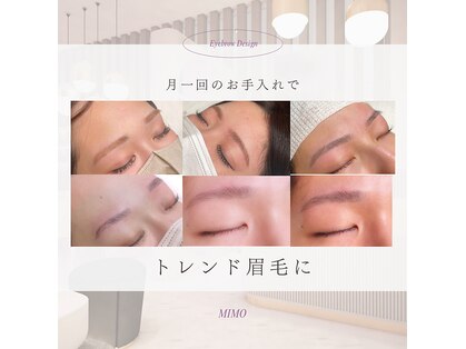 韓国式肌管理Private salon MIMO【アイブロウ/眉毛/ワックス脱毛/ララピール】の写真