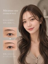 ミラリーアイ 新宿(Mirareee eye)/美眉カラー& Wax
