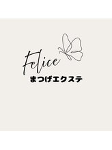 フェリーチェ(Felice)/