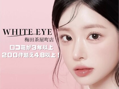 ホワイトアイ 茶屋町(WHITE EYE)の写真