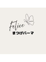 フェリーチェ(Felice)/