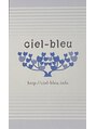 シエルブルー Ciel-bleu/ciel-bleu