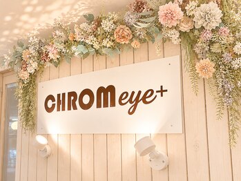 クロム アイプラス 狭山 入曽店(CHROM eye+)/