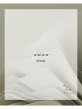 ネムリ バイジェン(nemuri by gen.)/【utatane】 90min menu