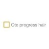 オト プログレスヘア(Oto progress hair)のお店ロゴ